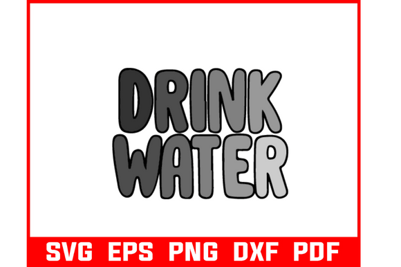 Drink Water Svg Bundle quote and Sayings