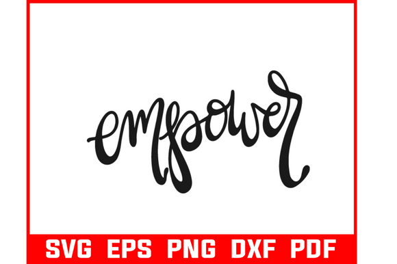 Empower Svg Bundle Quote and Sayings Review