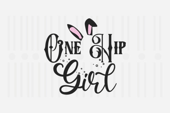 One Hip Girl Easter SVG Review