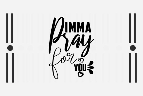 Sarcastic SVG Imma Pray for You Quotes