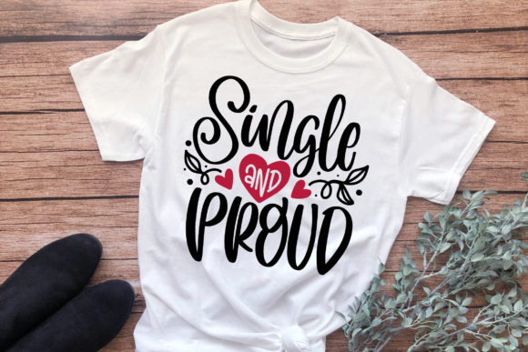 Single and Proud SVG, Single Quote